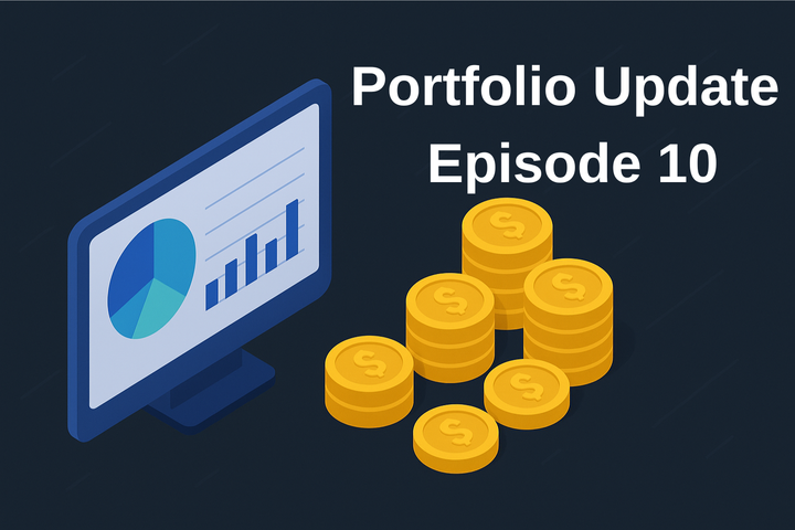 Portfolio Update - Episode 10 - Weekly Update